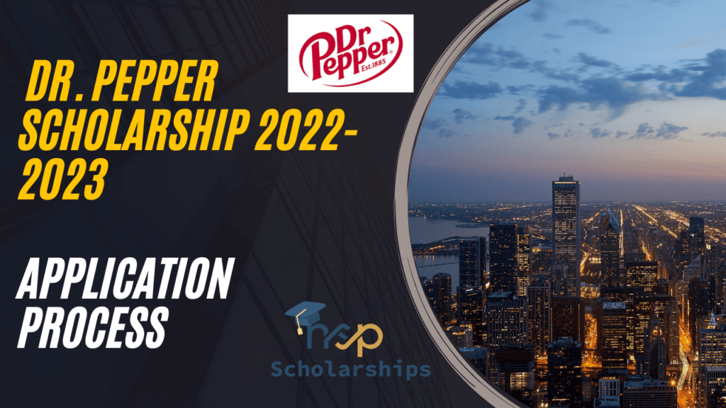 How To Apply For Dr. Pepper Scholarship 20232024