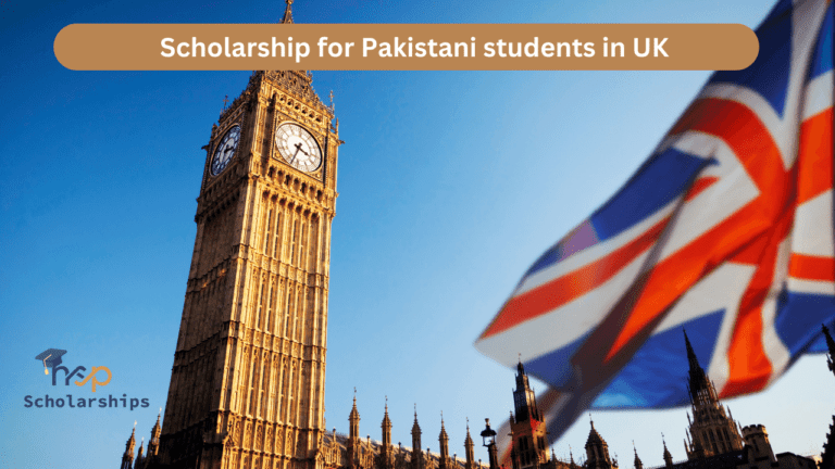 Scholarship for Pakistani students in UK | Study in UK
