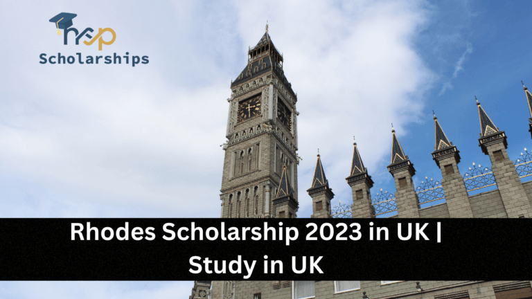 Rhodes Scholarship 2023 in UK | Study in UK