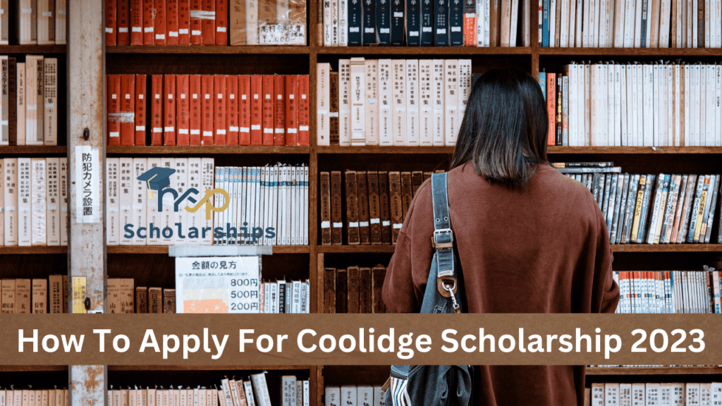 How To Apply For Coolidge Scholarship 2023
