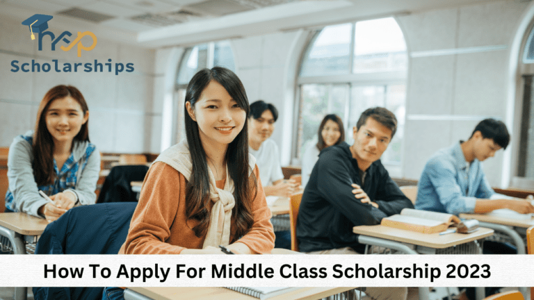How To Apply For Middle Class Scholarship 2023