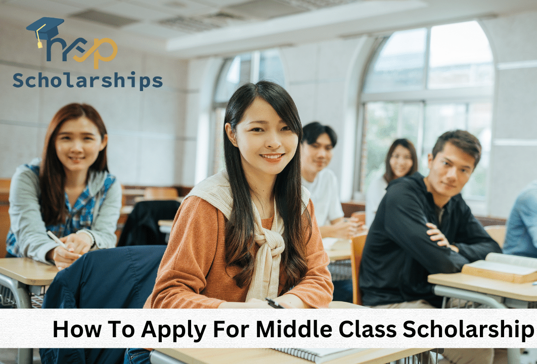 How To Apply For Middle Class Scholarship 2023