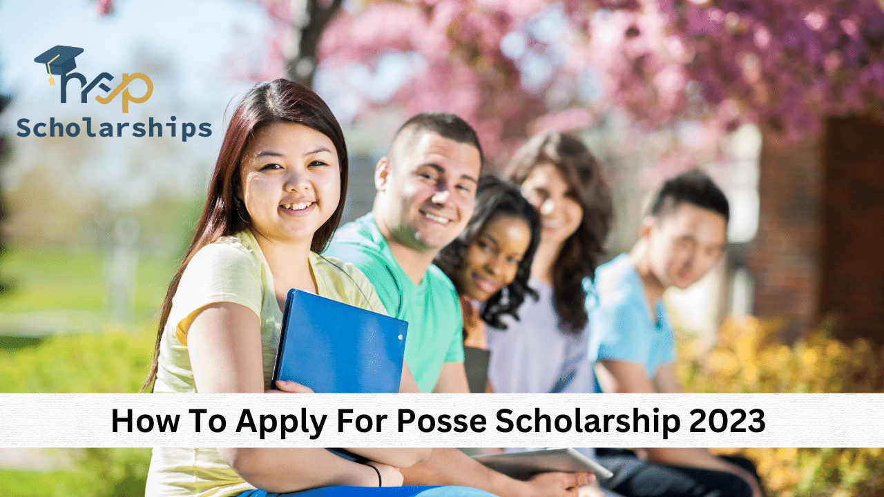 How To Apply For Posse Scholarship 2023 