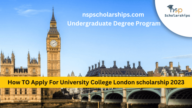How TO Apply For University College London scholarship 2023