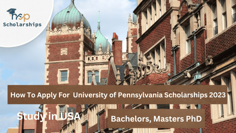How To Apply For University of Pennsylvania Scholarships 2023