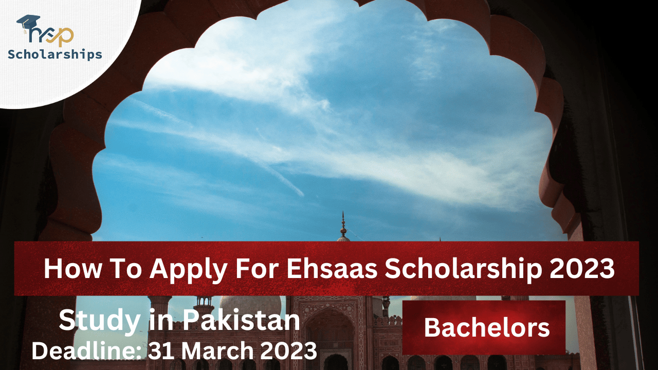 How To Apply For Ehsaas Scholarship 2023