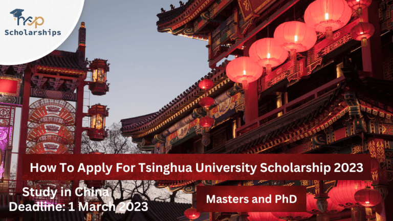How To Apply For Tsinghua University Scholarship 2023