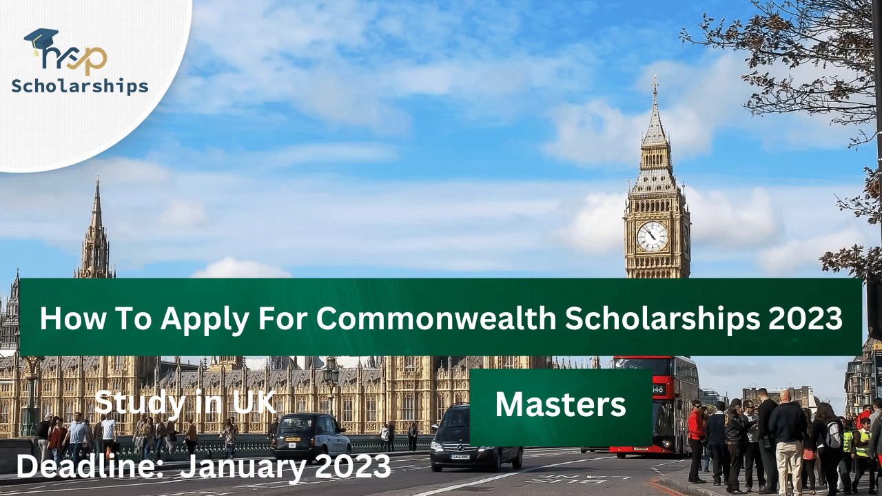 How To Apply For Commonwealth Scholarships 2023