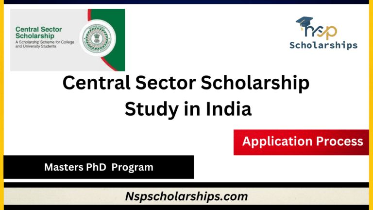 Central Sector Scholarship 2024-Study in India