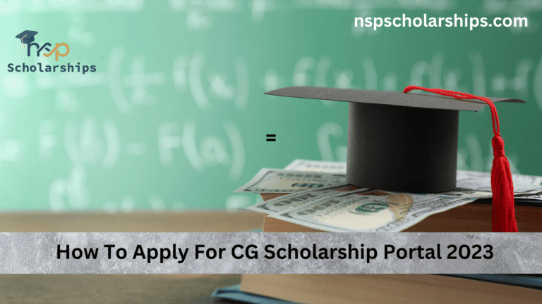 How To Apply For CG Scholarship Portal 2023