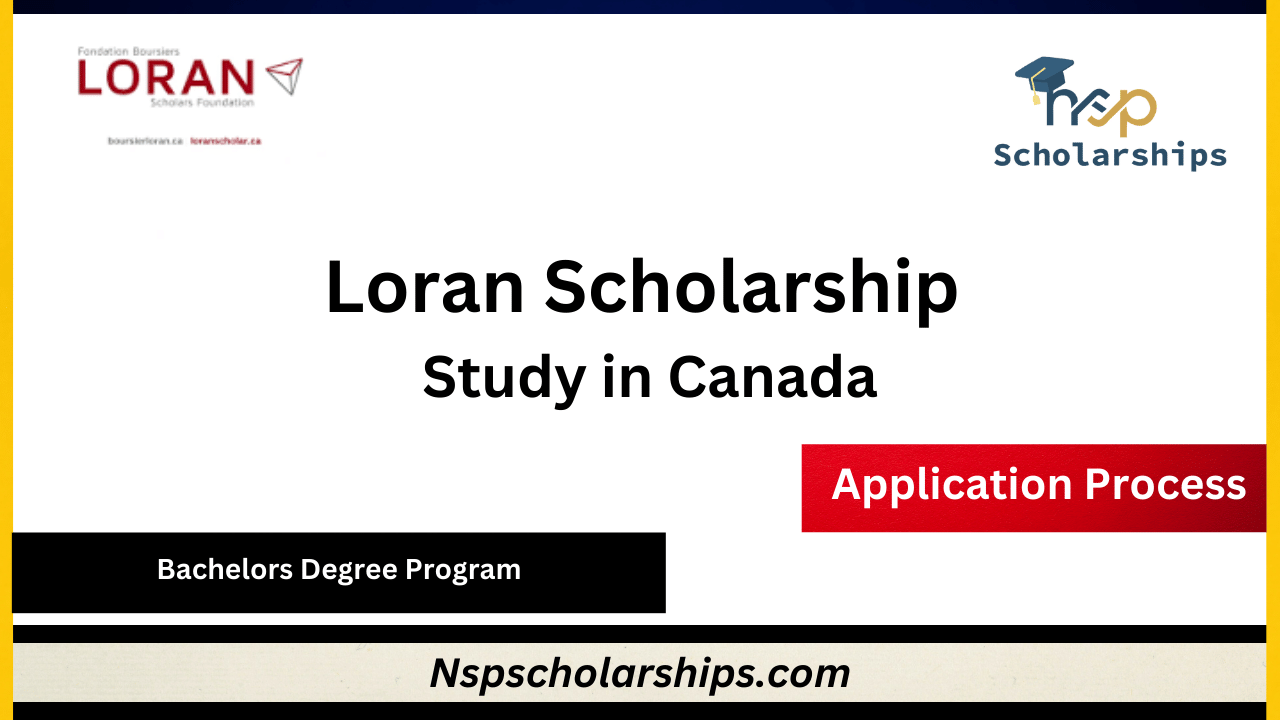 Loran Scholarship 2024Study in Canada