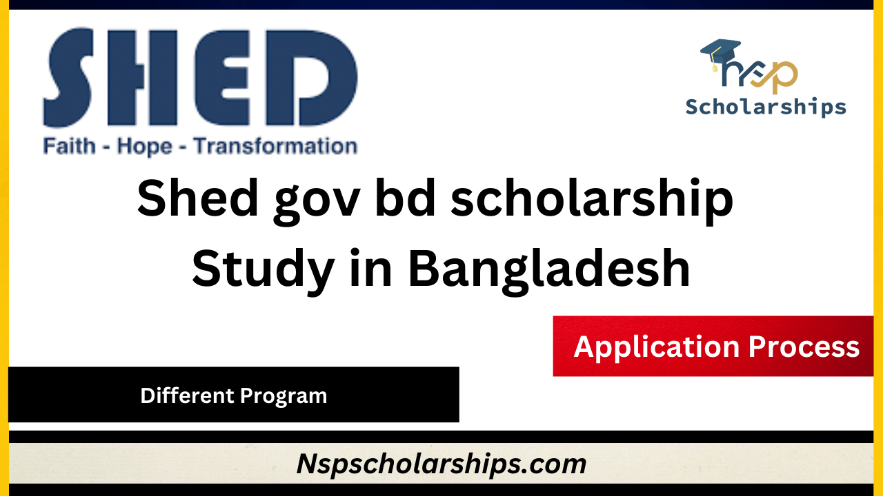 Shed gov bd scholarship 2024-Study in Bangladesh