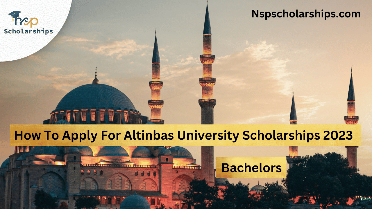 How To Apply For Altinbas University Scholarships 2023 