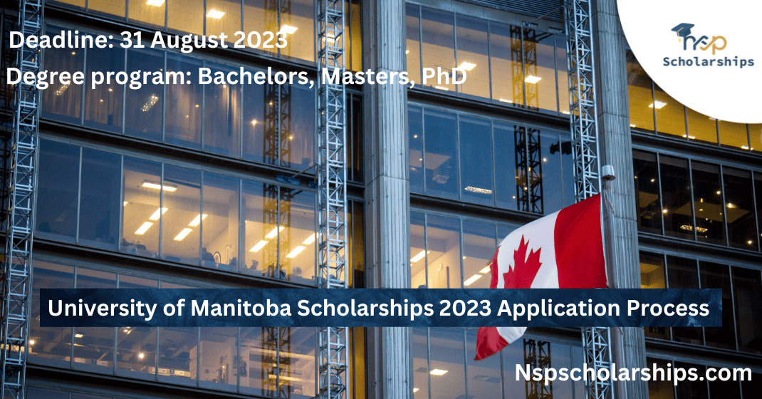 University of Manitoba Scholarships 2023 Application Process 