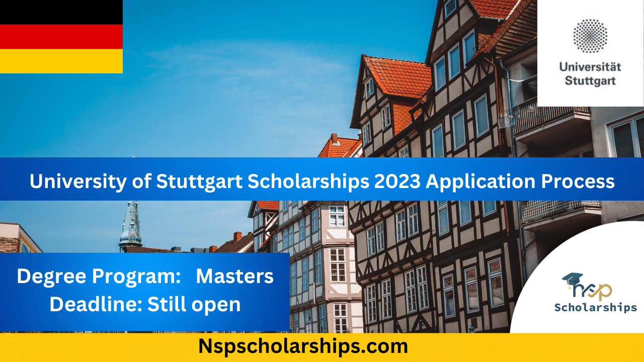 University of Stuttgart Scholarships 2023 Application Process