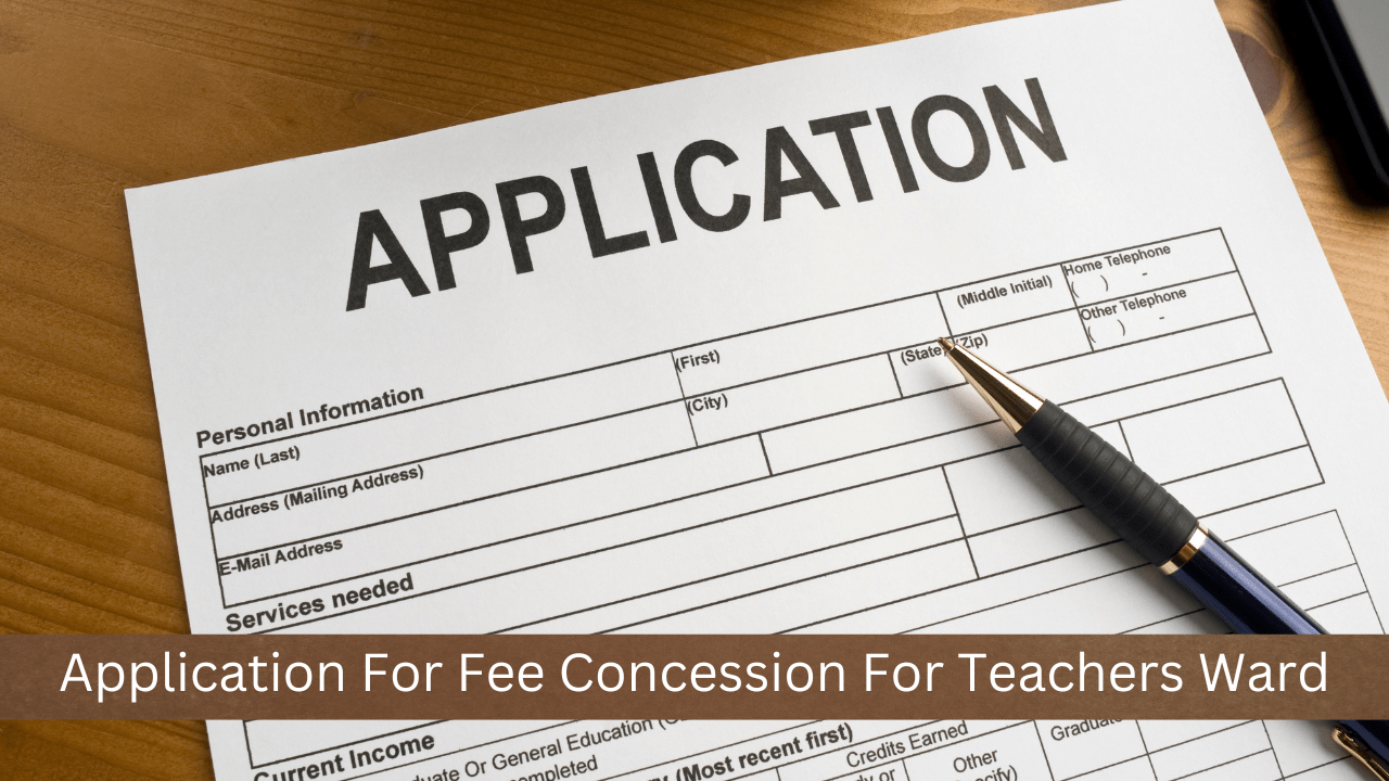 Application For Fee Concession For Teachers Ward