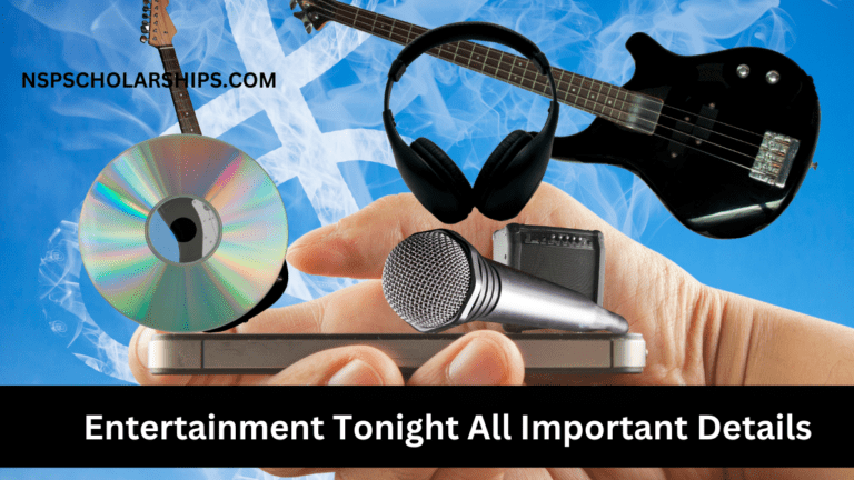 Entertainment Tonight All Important Details