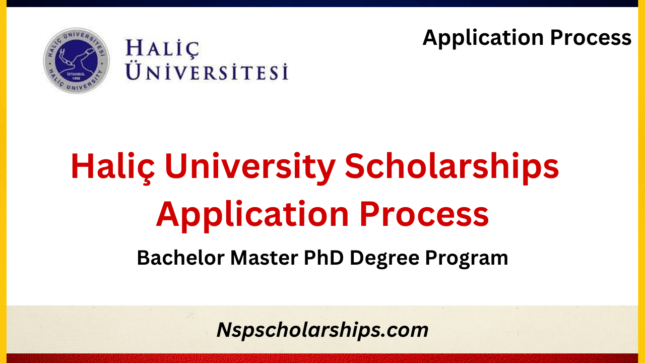 Haliç University Scholarships 2024 Application Process