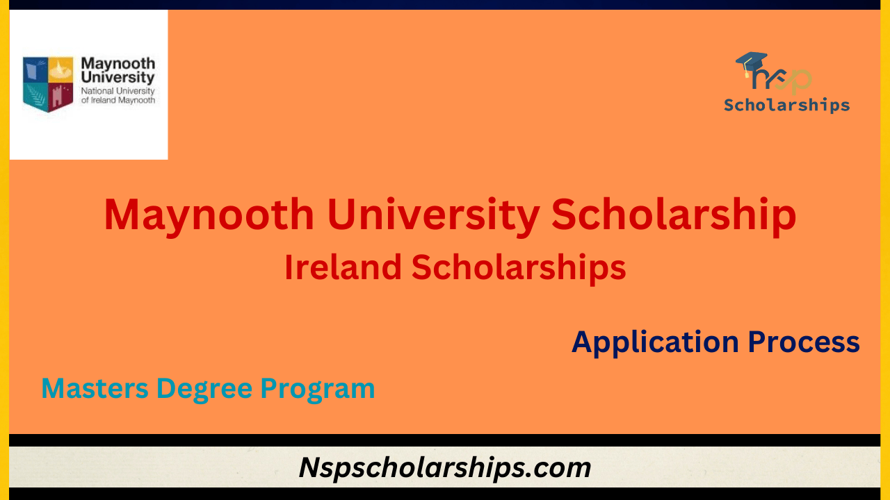 Maynooth University Scholarship 2024-Ireland Scholarships