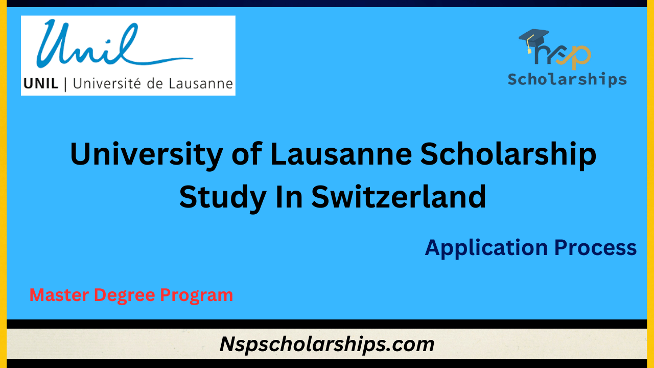 University of Lausanne Scholarship 2024-Study In Switzerland