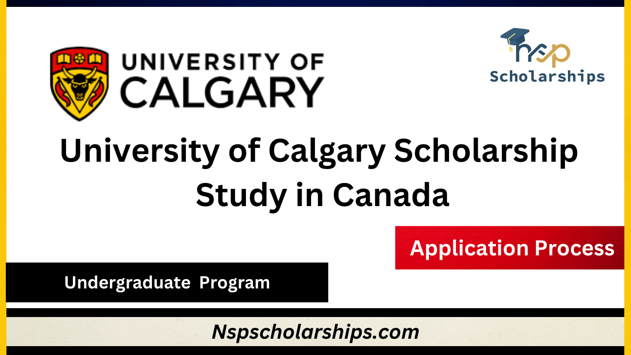 University of Calgary Scholarship 2024-Study in Canada