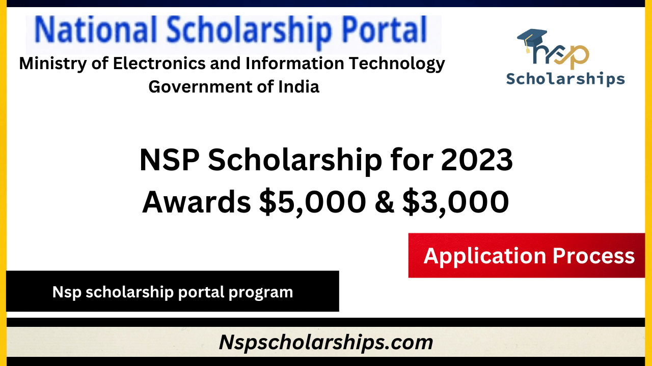 NSP Scholarship for 2023-Awards $5,000 & $3,000