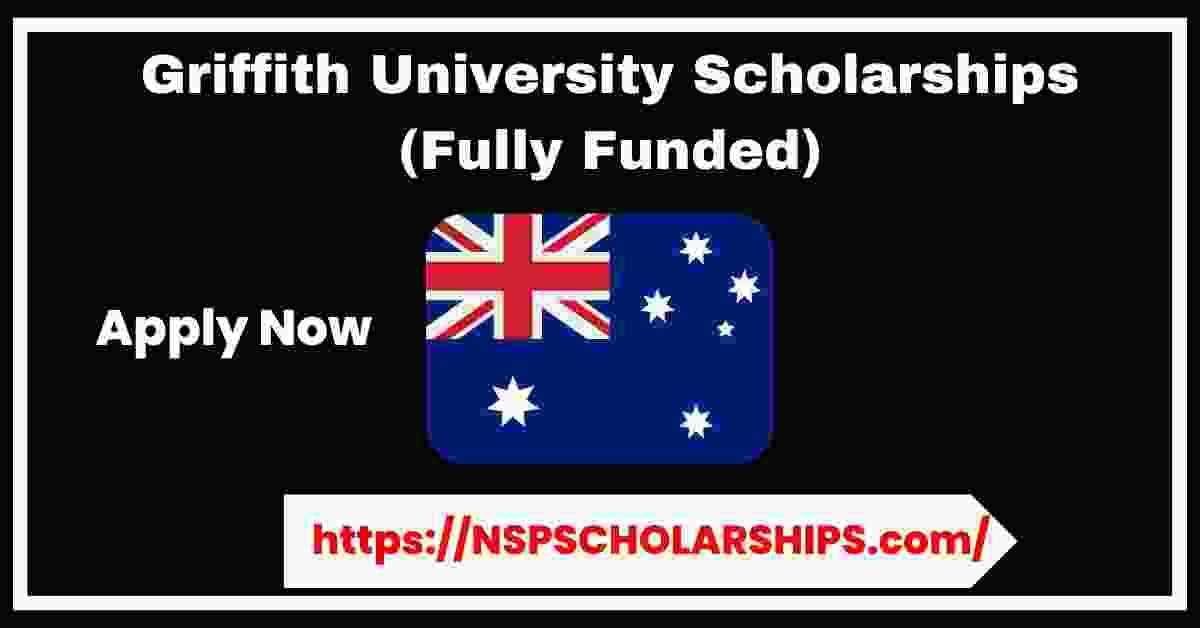 Griffith University Scholarships 2025 (Fully Funded)