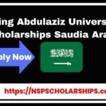 King Abdulaziz University Scholarships 2025 Saudia Arabia