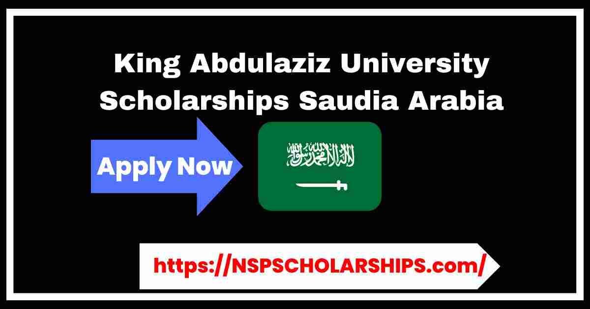 King Abdulaziz University Scholarships 2025 Saudia Arabia