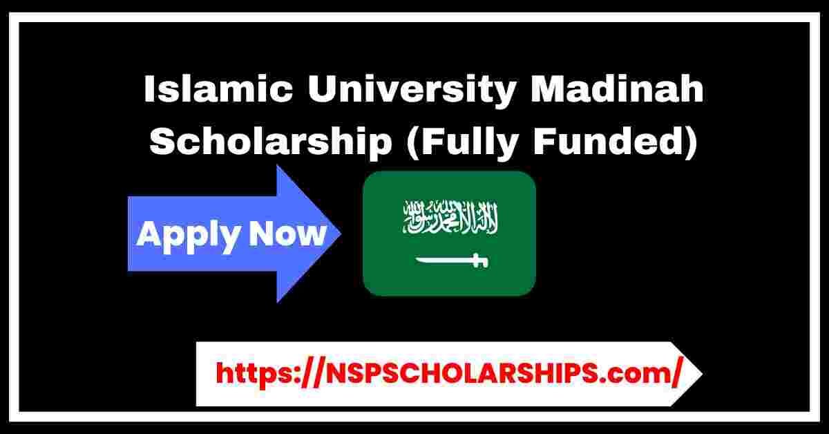 Islamic University Madinah Scholarship 2025 (Fully Funded)