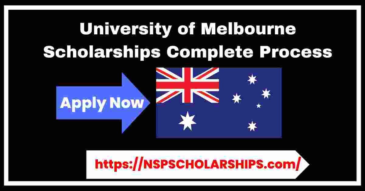 University of Melbourne Scholarships 2025 Complete Process