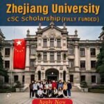 Zhejiang University CSC Scholarship 2025-26 in China (Fully Funded)