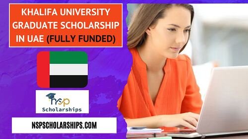 Khalifa University Graduate Scholarship 2025-26 in UAE (Fully Funded)