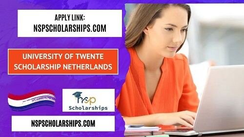 University of Twente Scholarship 2025 Netherlands