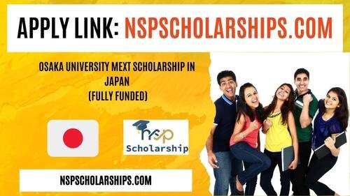 Osaka University MEXT Scholarship 2025 in Japan (Fully Funded)