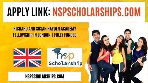 Richard and Susan Hayden Academy Fellowship in London 2025 Fully Funded