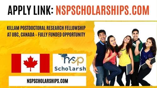 KILLAM Postdoctoral Research Fellowship 2026 at UBC, Canada – Fully Funded Opportunity